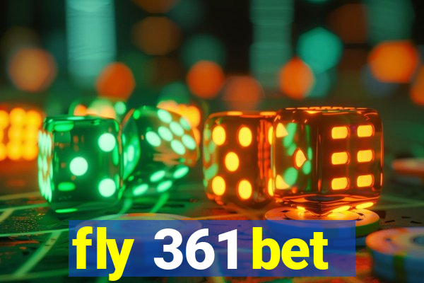 fly 361 bet